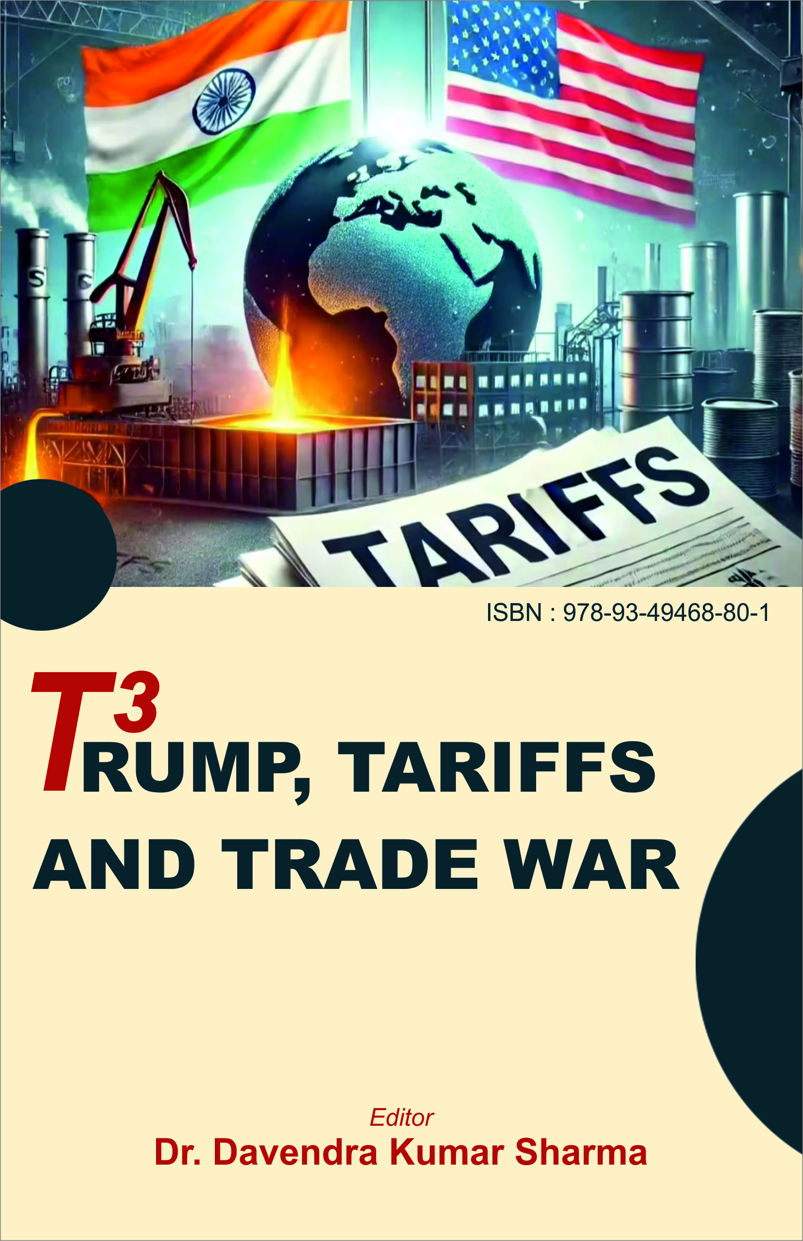 T3 - TRUMP, TARIFFS  AND TRADE WAR (ISBN : 978-93-49468-80-1)