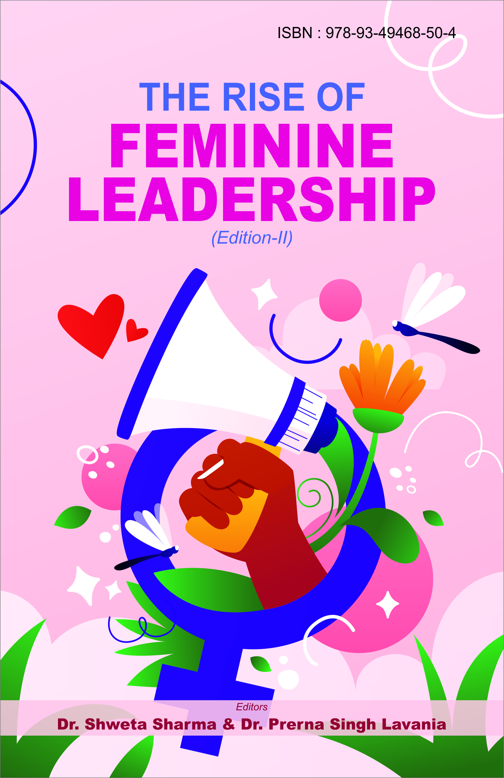 THE RISE OF FEMININE LEADERSHIP (Edition-II)  ISBN : 978-93-49468-50-4